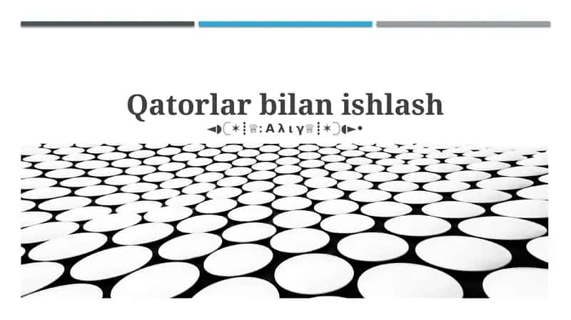 Satrlar bilan ishlash 1