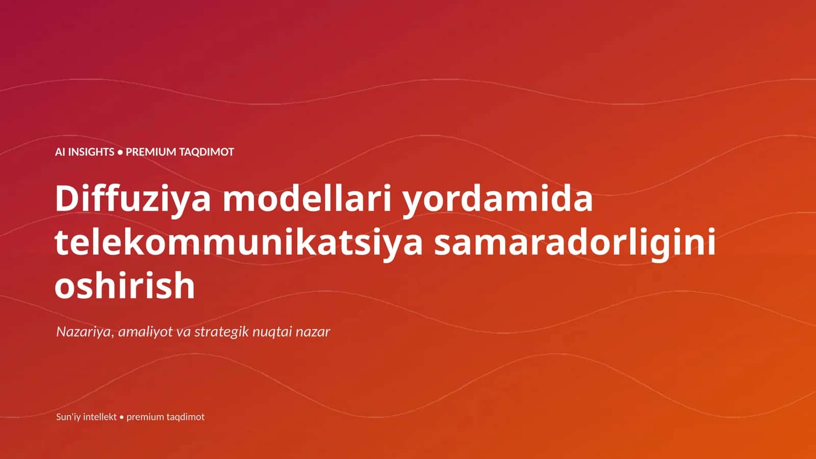 AI INSIGHTS • PREMIUM TAQDIMOT 1