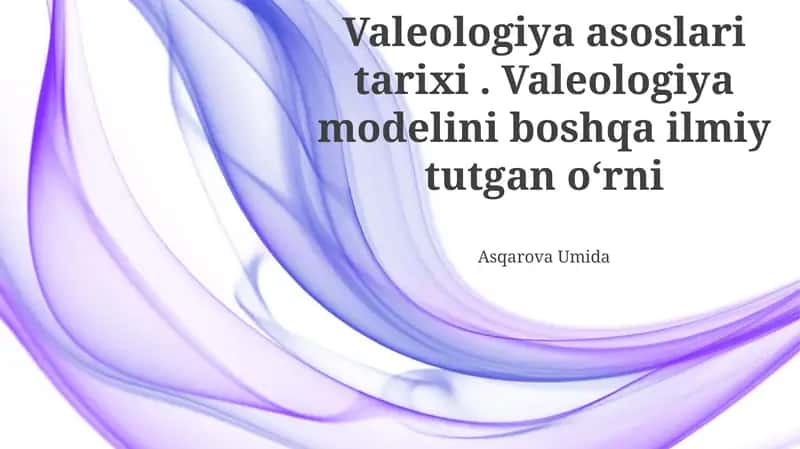 Valeologiya asoslari tarixi 1