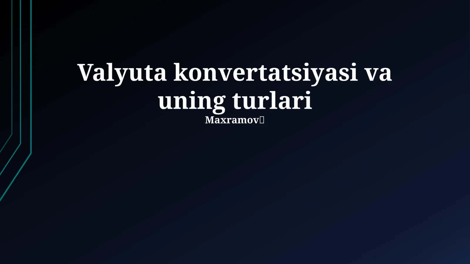 Valyuta konvertatsiyasi va uning turlari 1