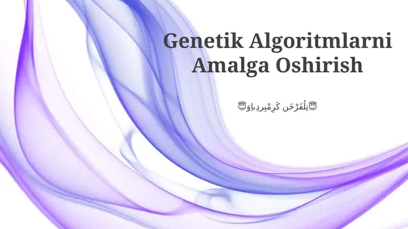 Genetik Algoritmlarni Amalga Oshirish 1
