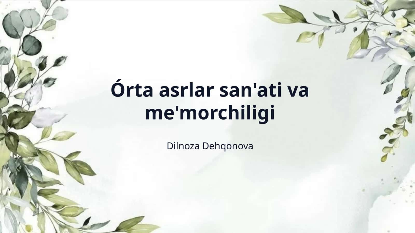 Órta asrlar san'ati va me'morchiligi 1