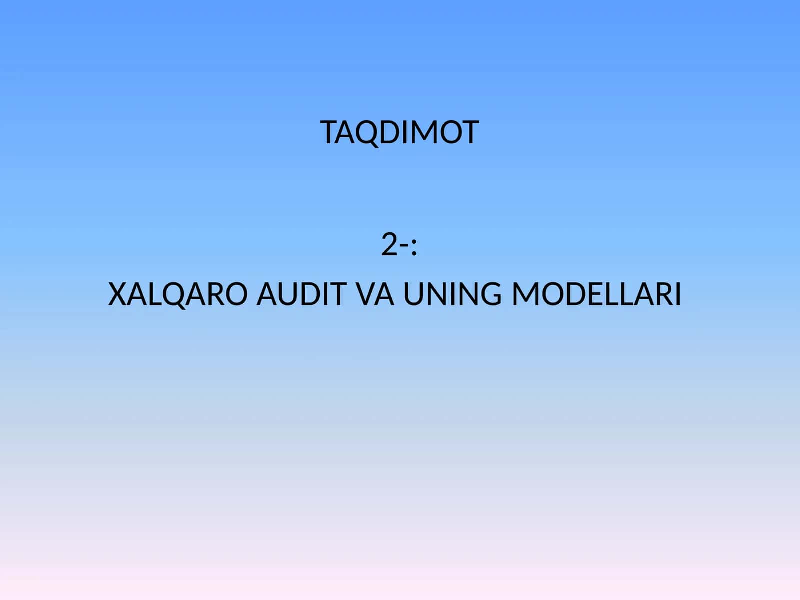 XALQARO AUDIT VA UNING MODELLARI 1