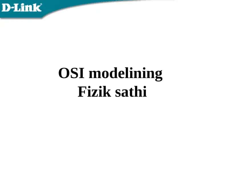 OSI modelining  Fizik sathi 1