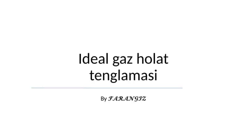 Ideal gaz holat tenglamasi 1