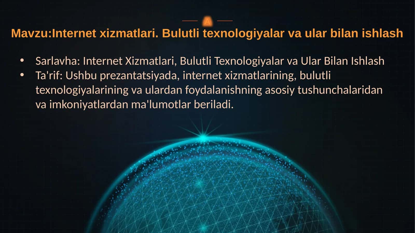 Internet xizmatlari. Bulutli texnologiyalar va ular bilan ishlash 1