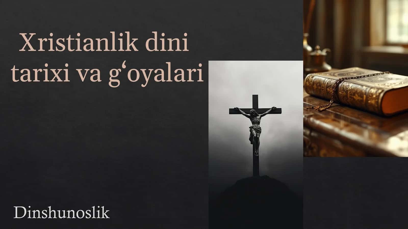 Xristianlikdini tarixi va g‘oyalari 1