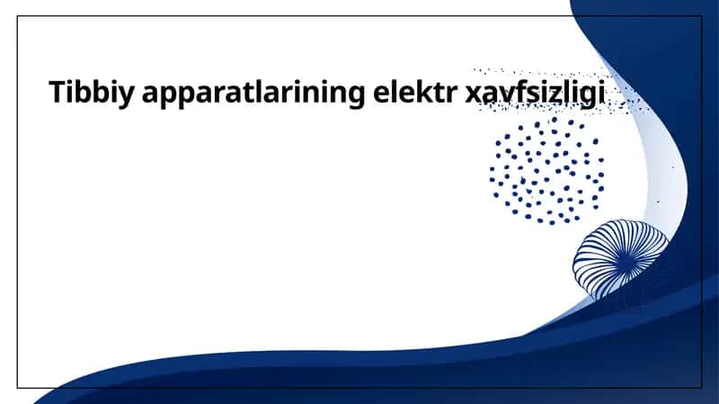 Tibbiy apparatlarining elektr xavfsizligi 1