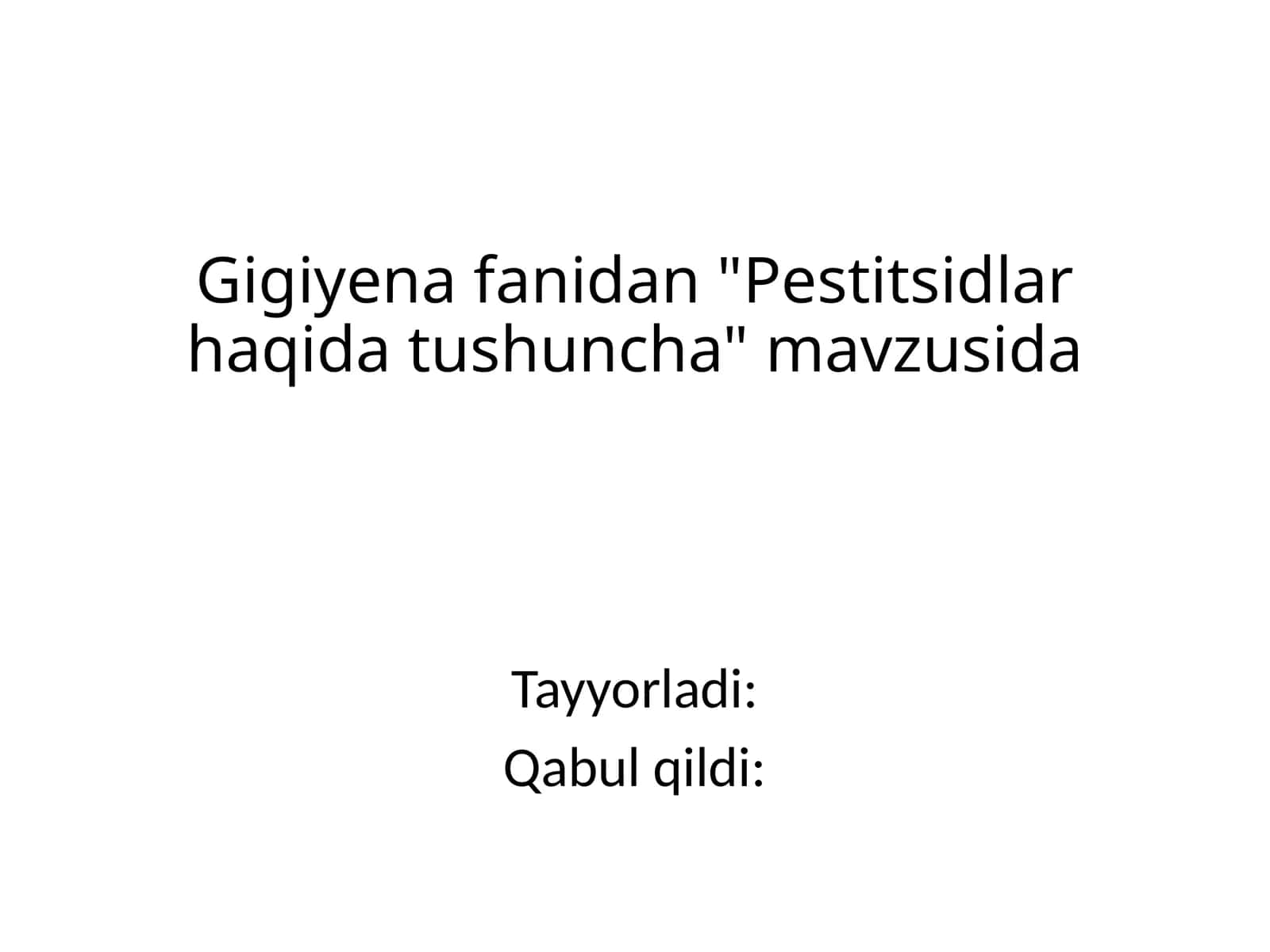Pestitsidlar haqida umumiy tushuncha 1
