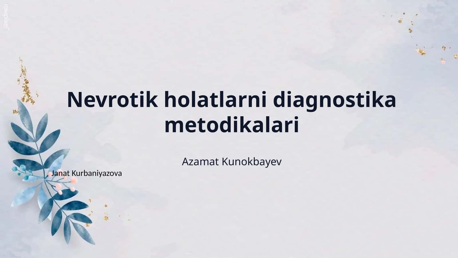 Nevrotik holatlarni diagnostika metodikalari 1