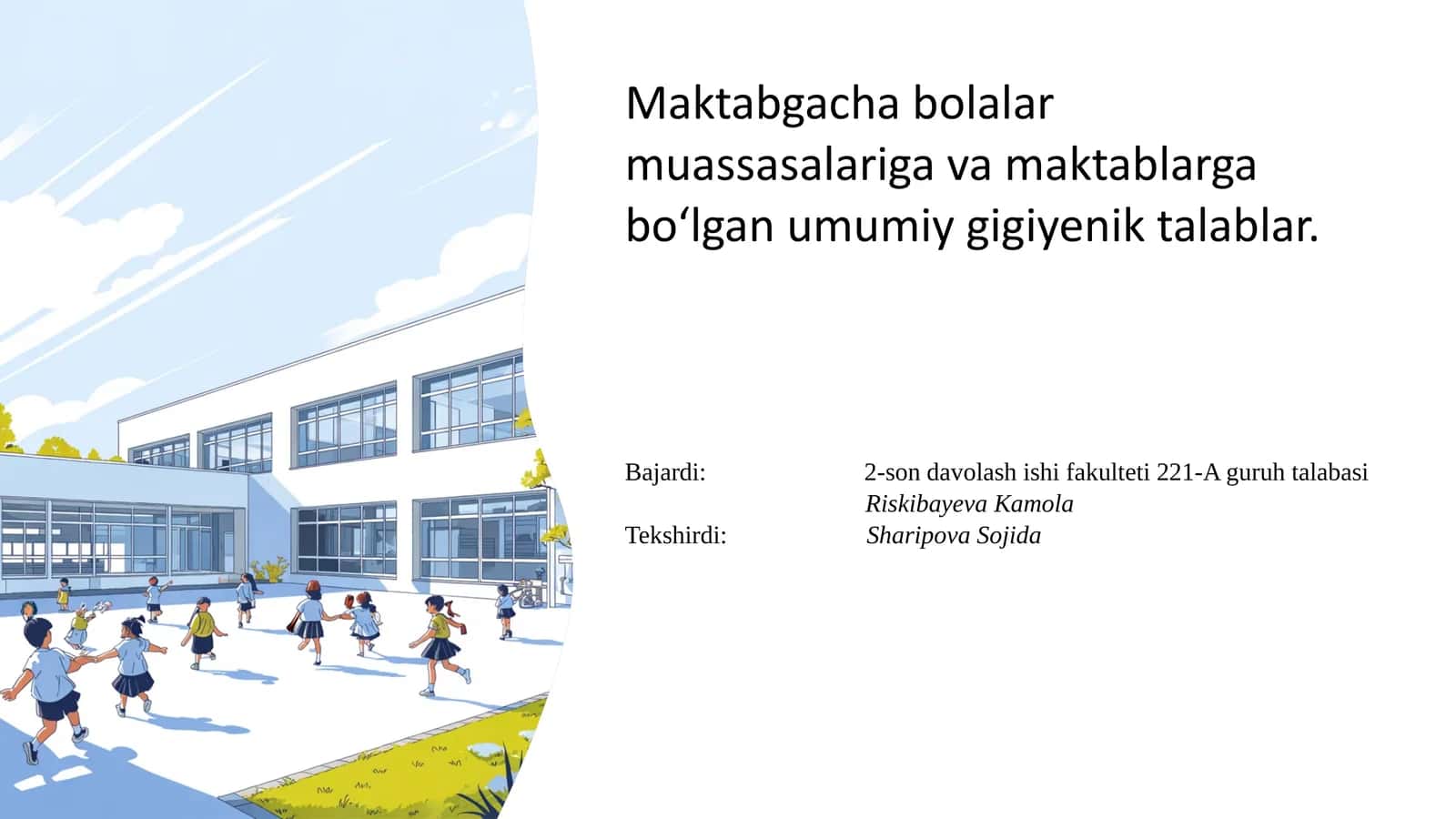 Maktabgacha va maktab muassasalariga umumiy gigiyenik talablar.pptx 1