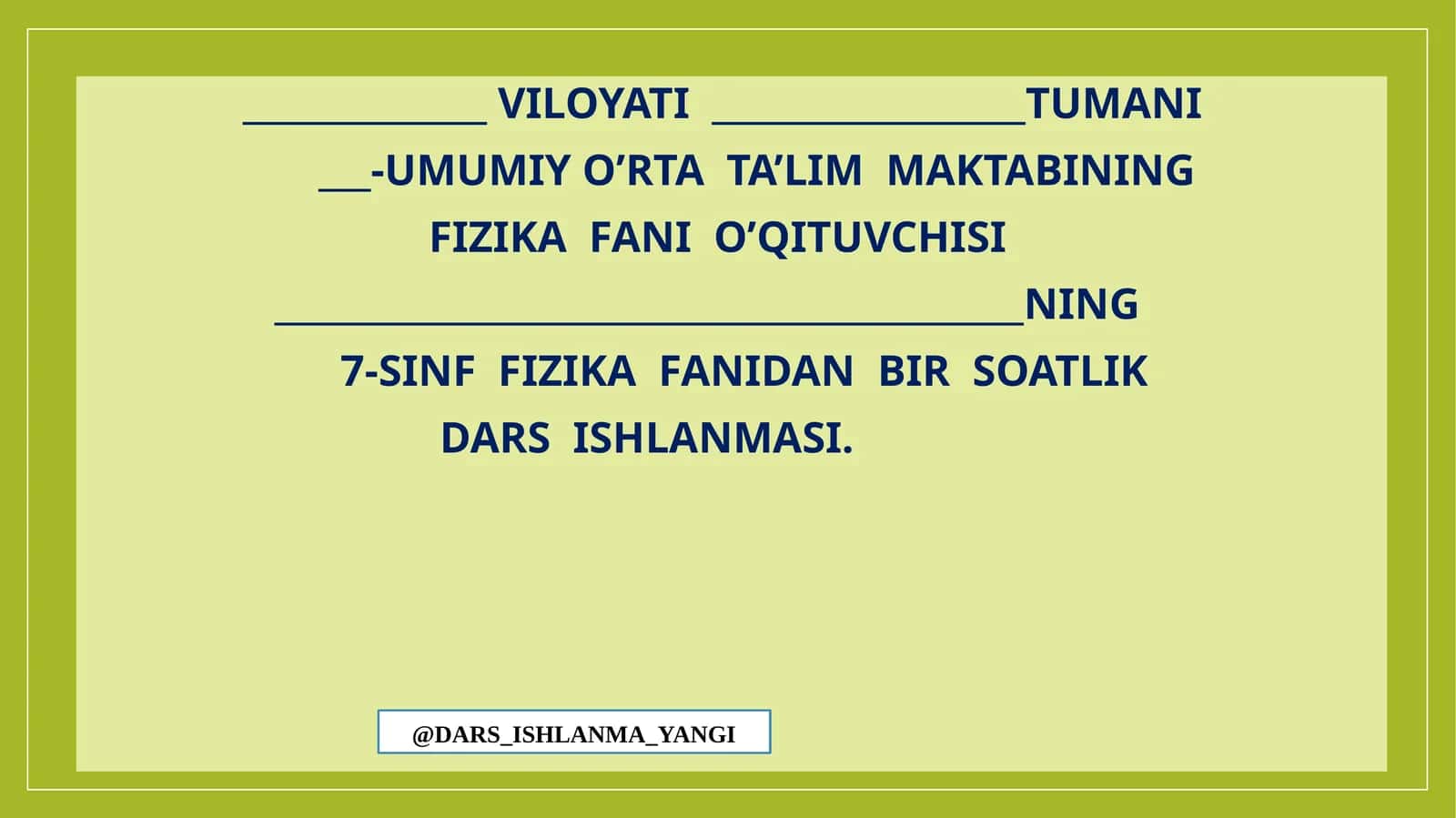 Tabiatdagi elektr hodisalari .  7-SINF  FIZIKA FANIDAN BIR SOATLIK DARS ISHLANMASI 1