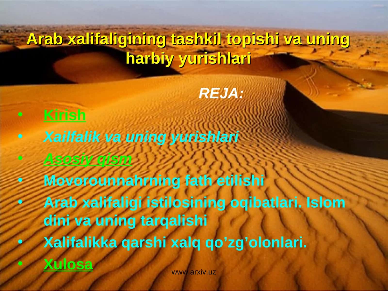 Arab xalifaligining tashkil topishi va uningharbiy yurishlari 1