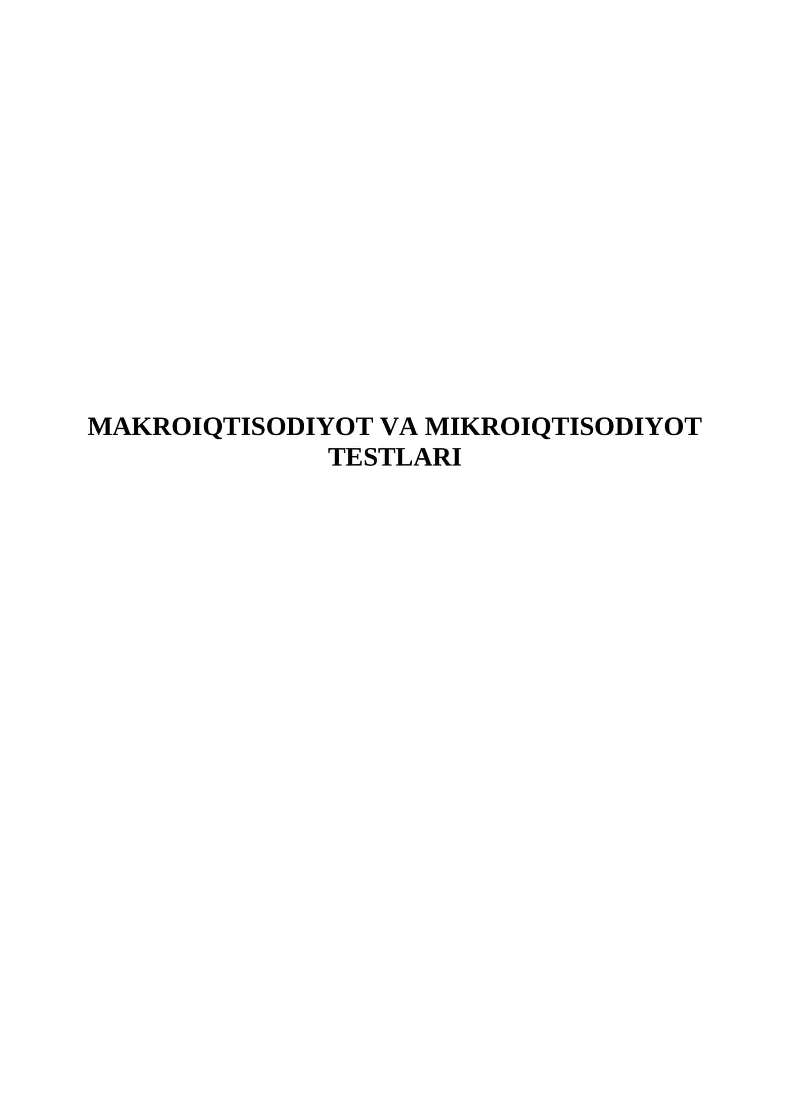 MAKROIQTISODIYOT VA MIKROIQTISODIYOT TESTLARI 1