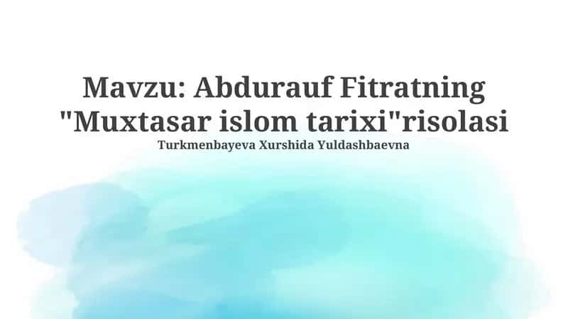 Abdurauf Fitratning "Muxtasar islom tarixi"risolasi 1