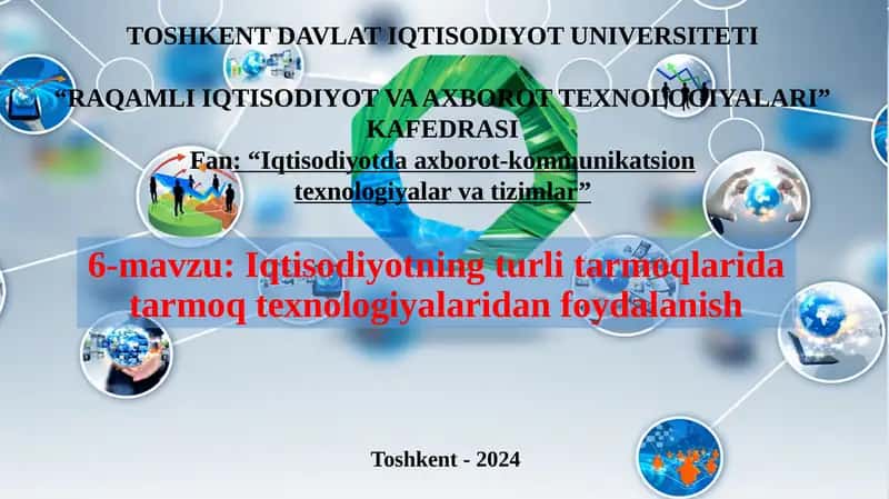 Iqtisodiyotning turli tarmoqlarida tarmoq texnologiyalaridan foydalanish 1