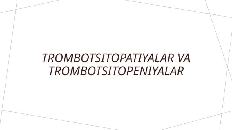 Trombotsitopatiyalar va trombotsitopeniyalar 1