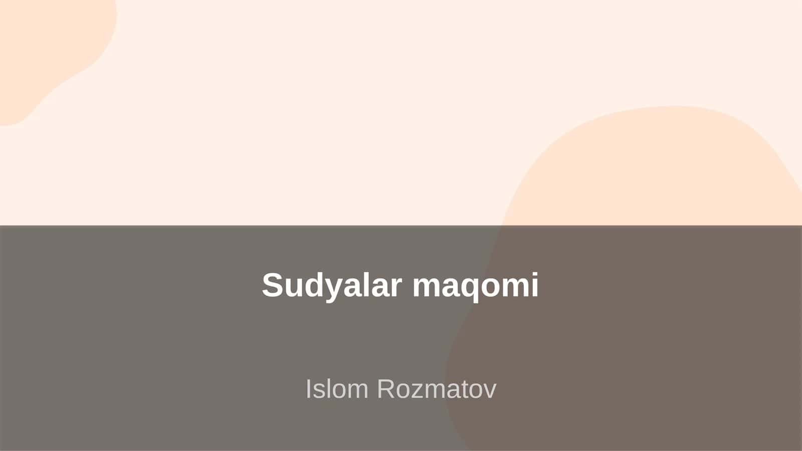 Sudyalar maqomi 1