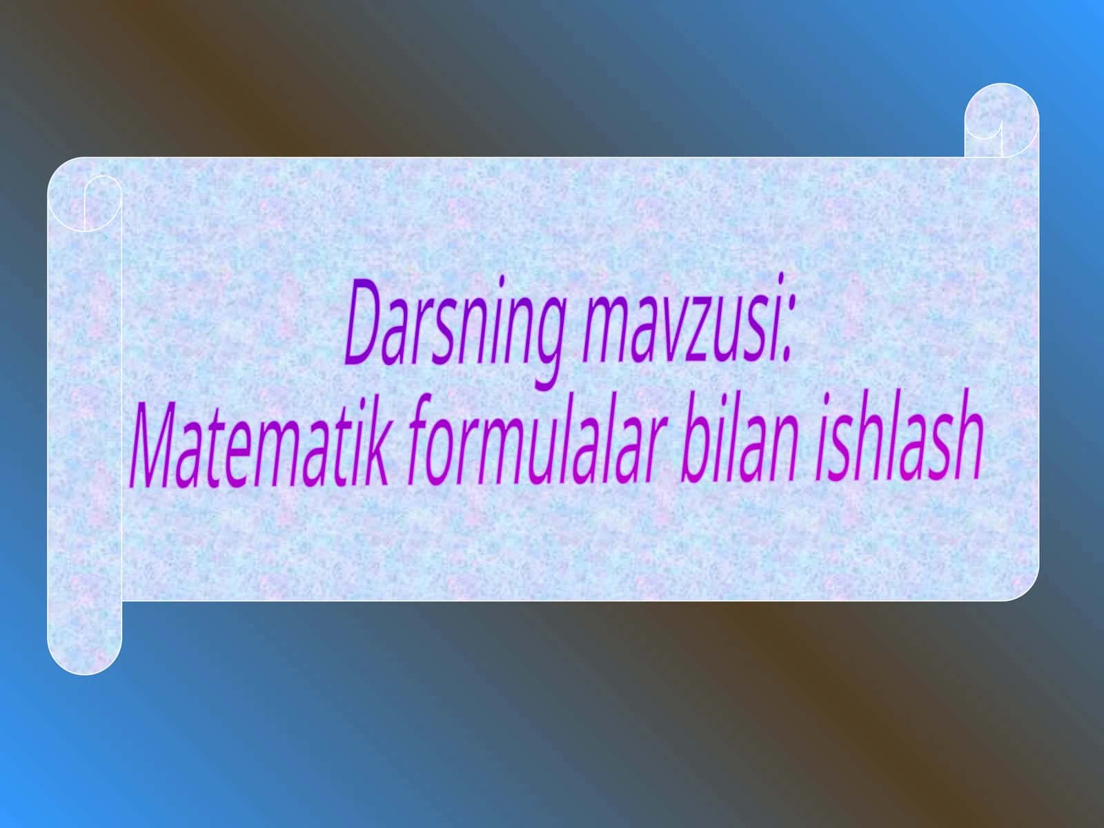 Matematik formulalar bilan ishlash 1