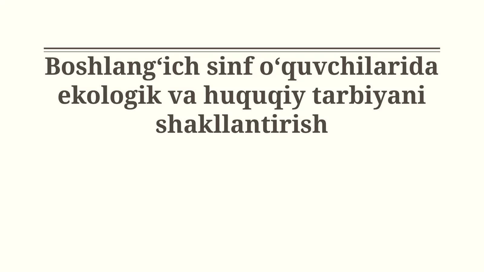 Ekologik va huquqiy tarbiya 1