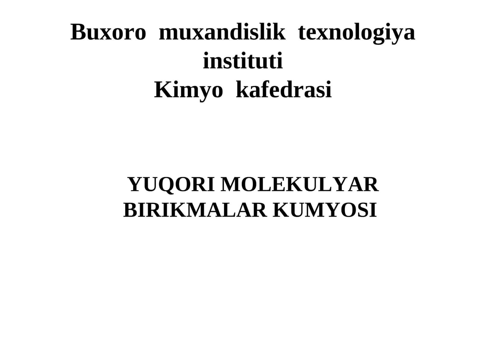 Yuqori molekulyar birikmalar kumyosi 1