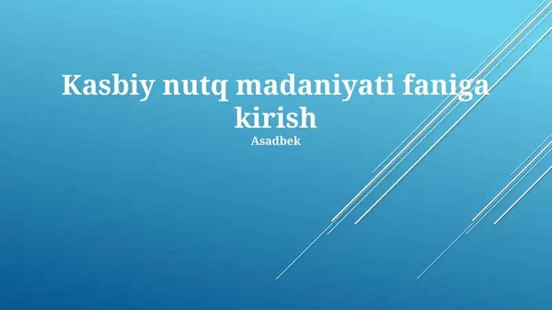 Kasbiy nutq madaniyati faniga kirish 1