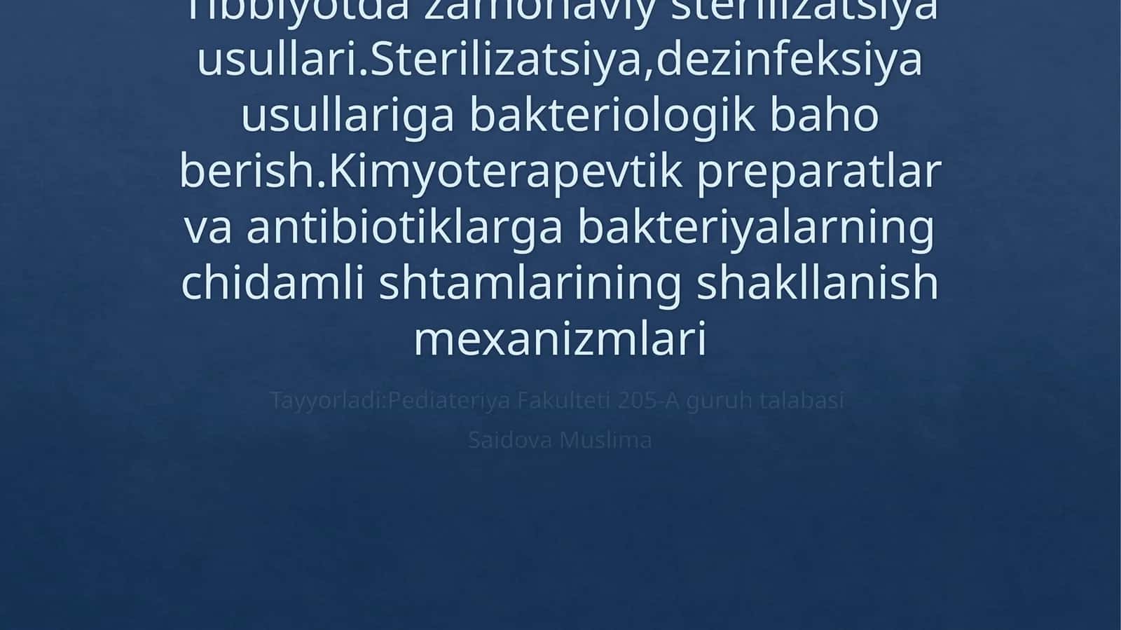 Tibbiyotda zamonaviy sterilizatsiya usullari 1