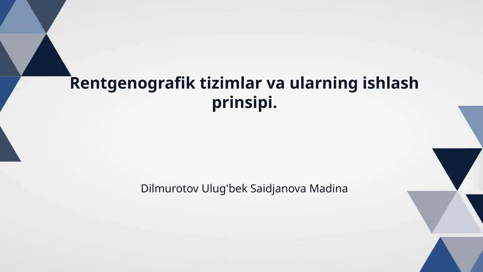 Rentgenografik tizimlar va ularning ishlash prinsipi. 1
