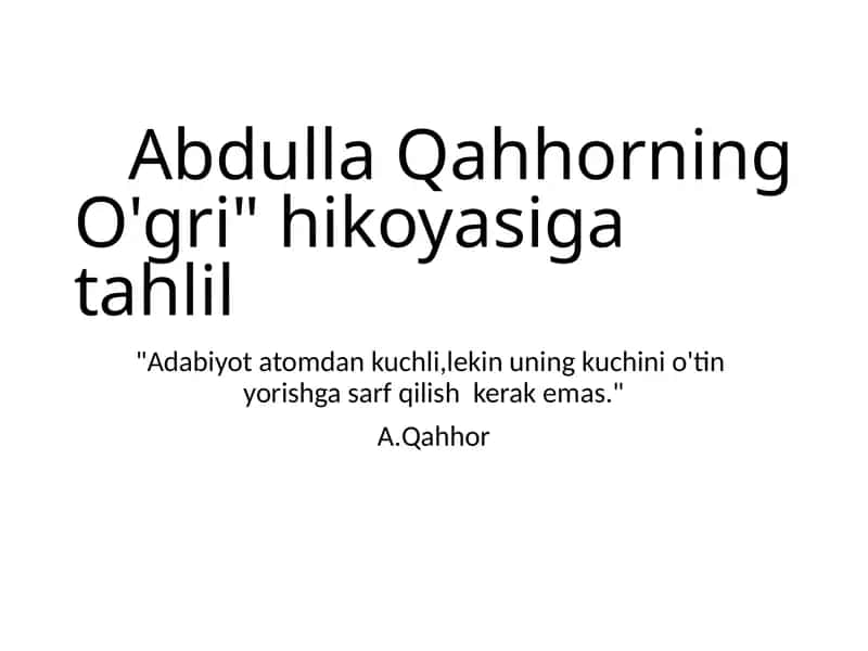 Abdulla Qahhorning O'gri hikoyasi 1