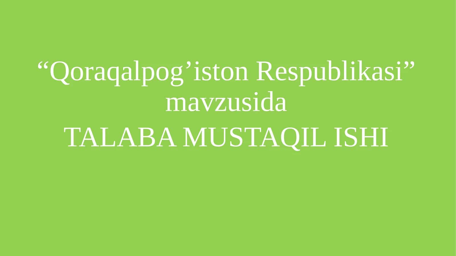Qoraqalpog’iston Respublikasi davlatchiligi 1