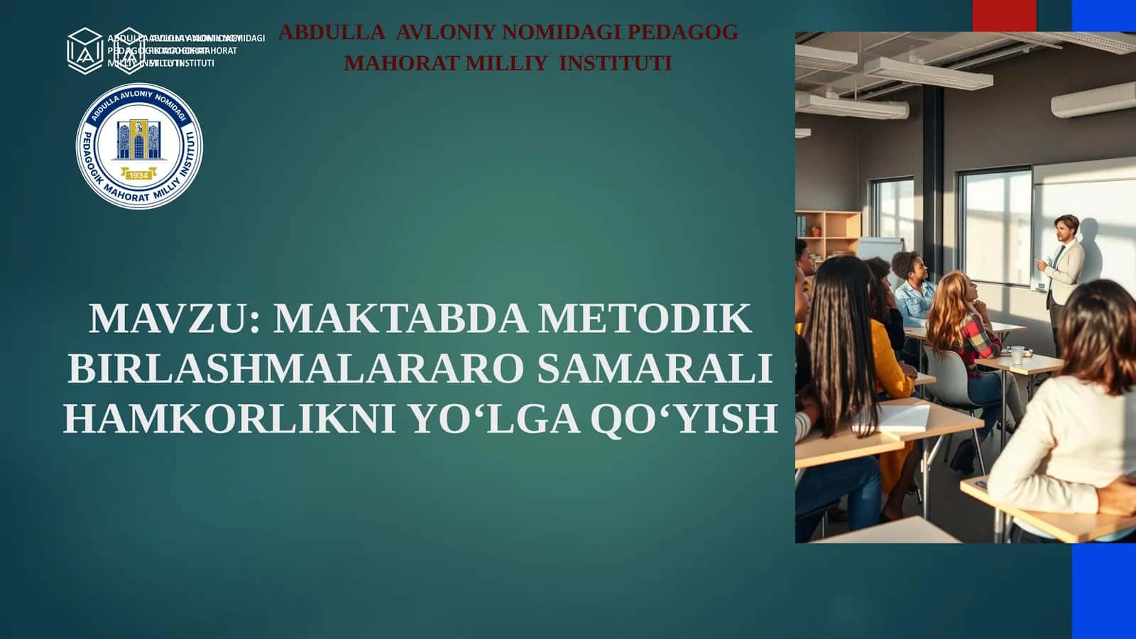 MAKTABDA METODIK BIRLASHMALARARO SAMARALI HAMKORLIKNI YO‘LGA QO‘YISH 1