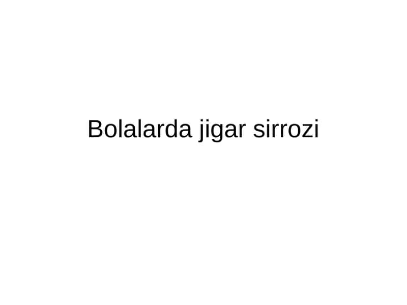 Bolalarda jigar sirrozi 1