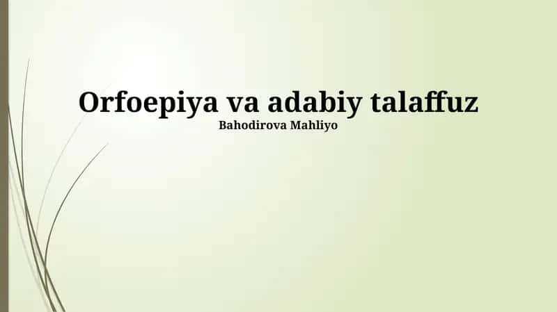 Orfoepiya va adabiy talaffuz 1