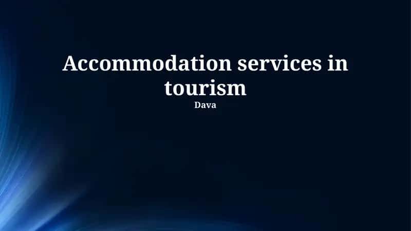 Accommodation services in tourism 1