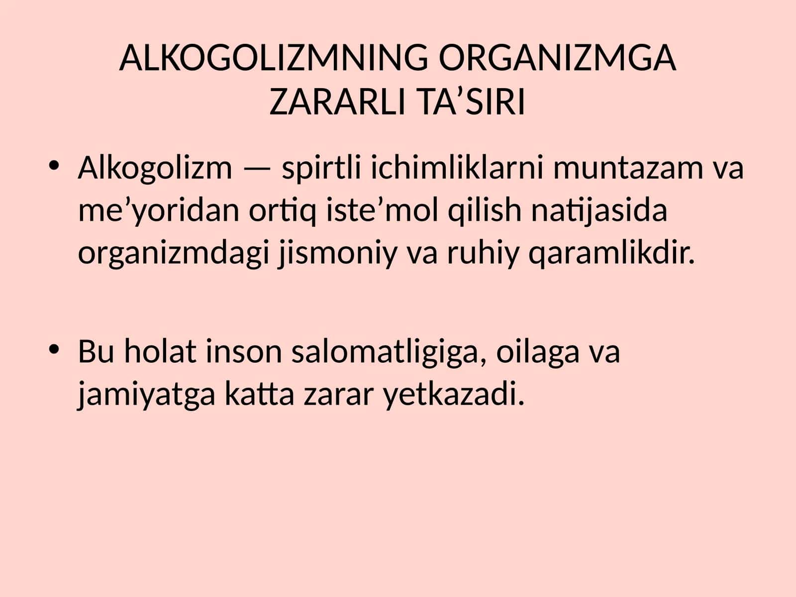 ALKOGOLIZMNING ORGANIZMGA ZARARLI TA’SIRI 1