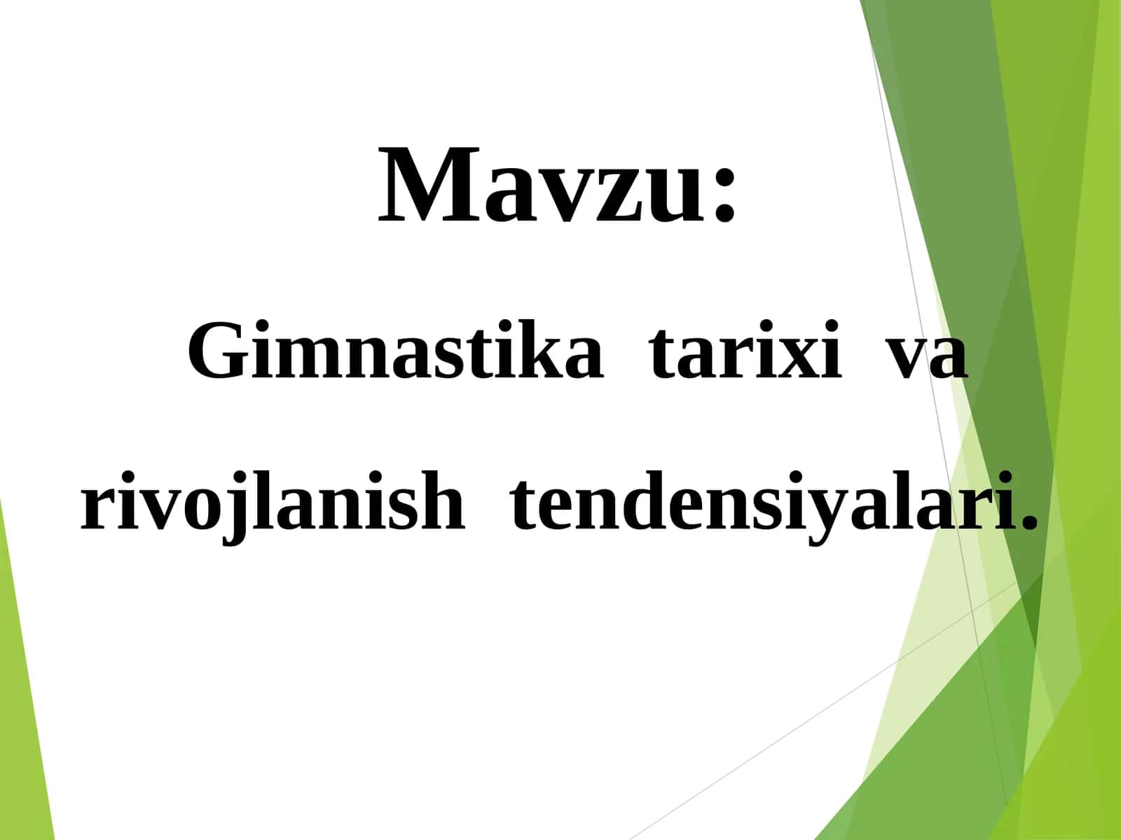 Gimnastika tarixi va rivojlanish tendensiyalari 1