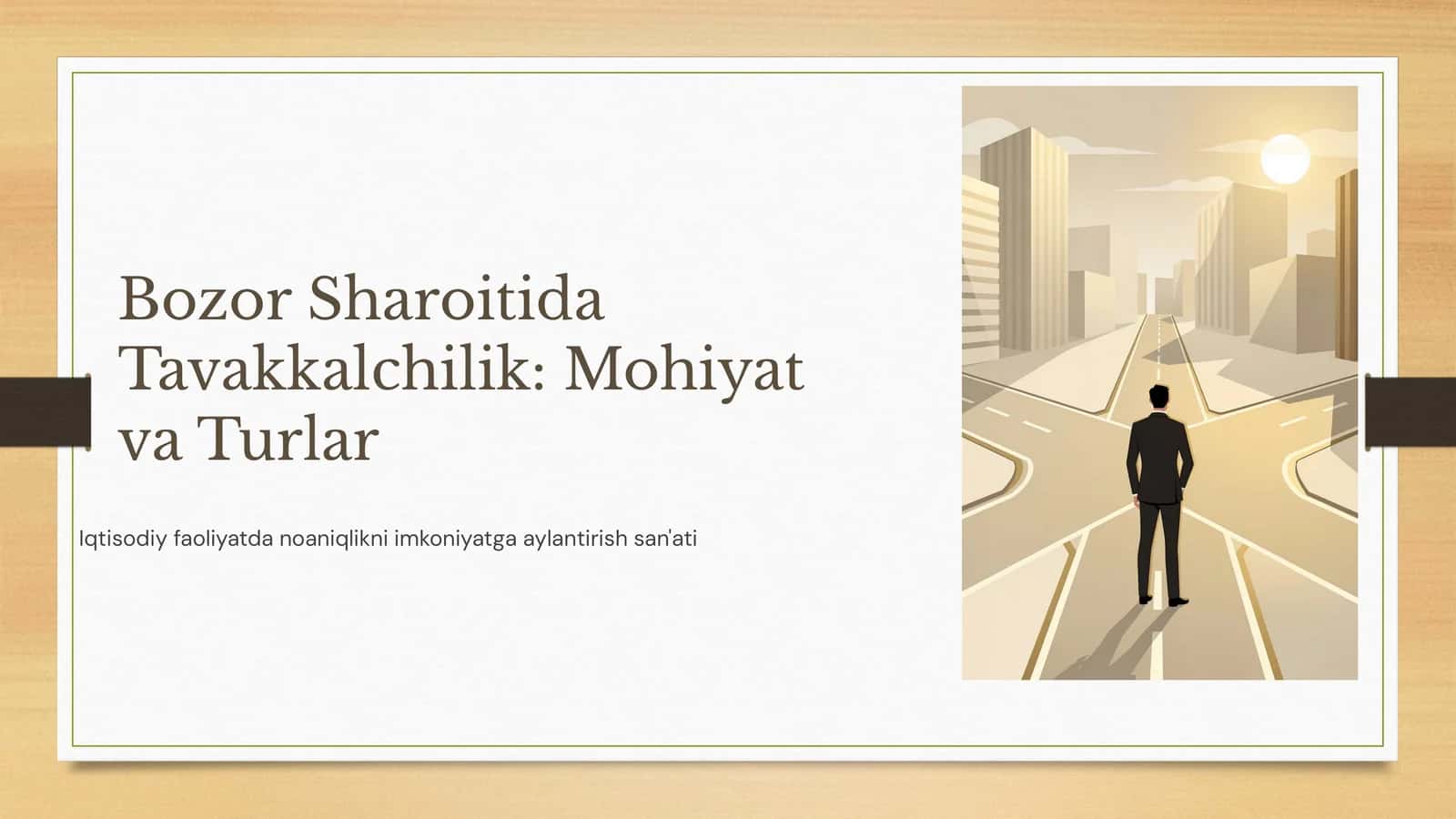 Bozor Sharoitida Tavakkalchilik: Mohiyat va Turlar 1