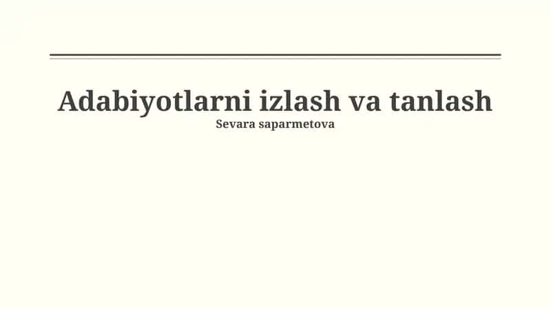 Adabiyotlarni izlash va tanlash 1