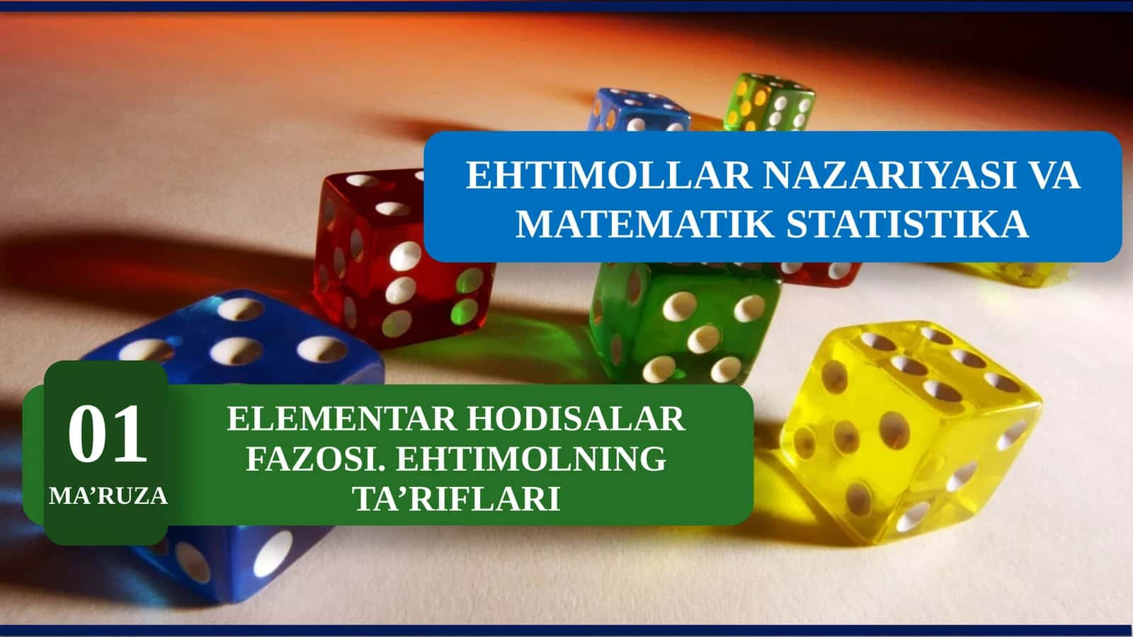 ELEMENTAR HODISALAR FAZOSI. EHTIMOLNING TA’RIFLARI 1