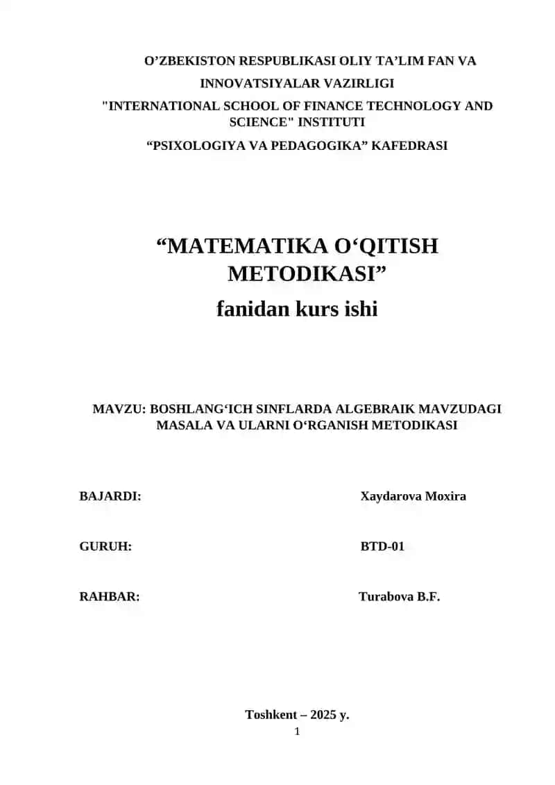 BOSHLANG‘ICH SINFLARDA ALGEBRAIK MAVZUDAGI MASALA VA ULARNI O‘RGANISH METODIKASI