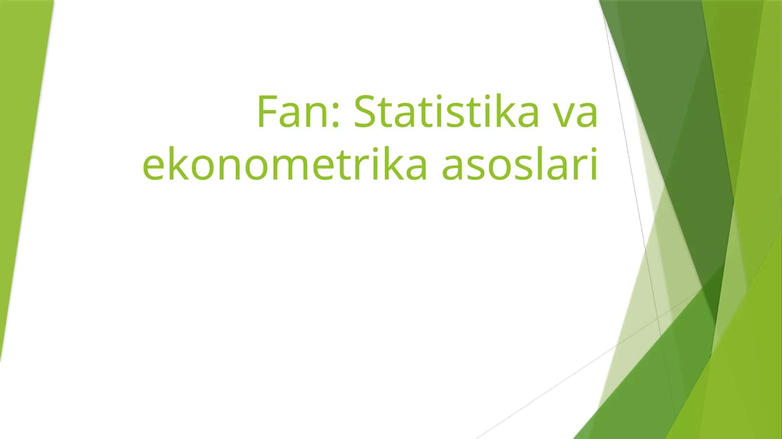 Statistika va ekonometrika asoslari 1