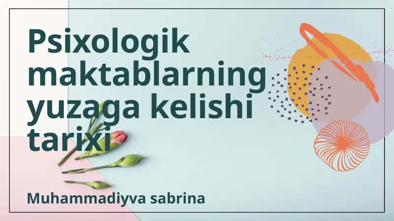 Psixologik maktablarning yuzaga kelishi tarixi 1