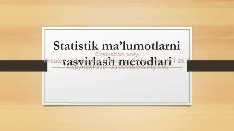 Statistik ma’lumotlarni tasvirlash metodlari 1