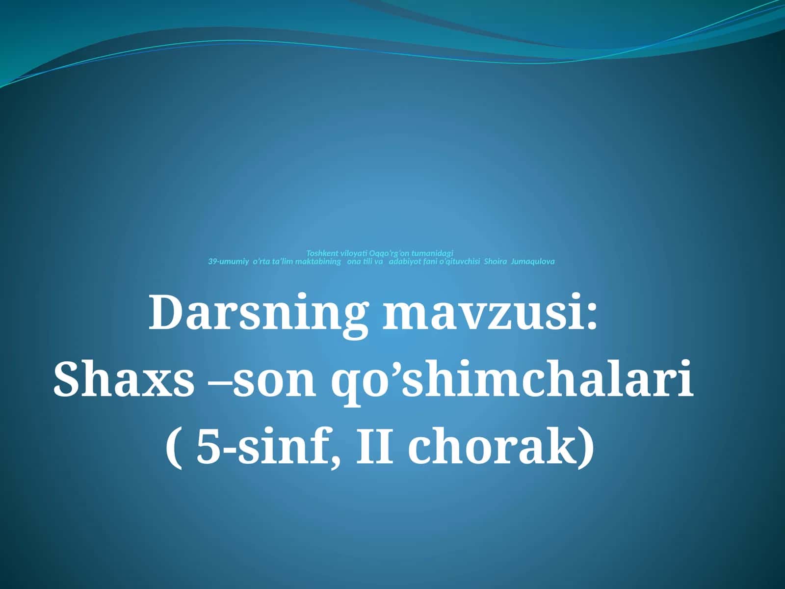 Shoira Jumaqulova - Shaxs-sonqo’shimchalari 1