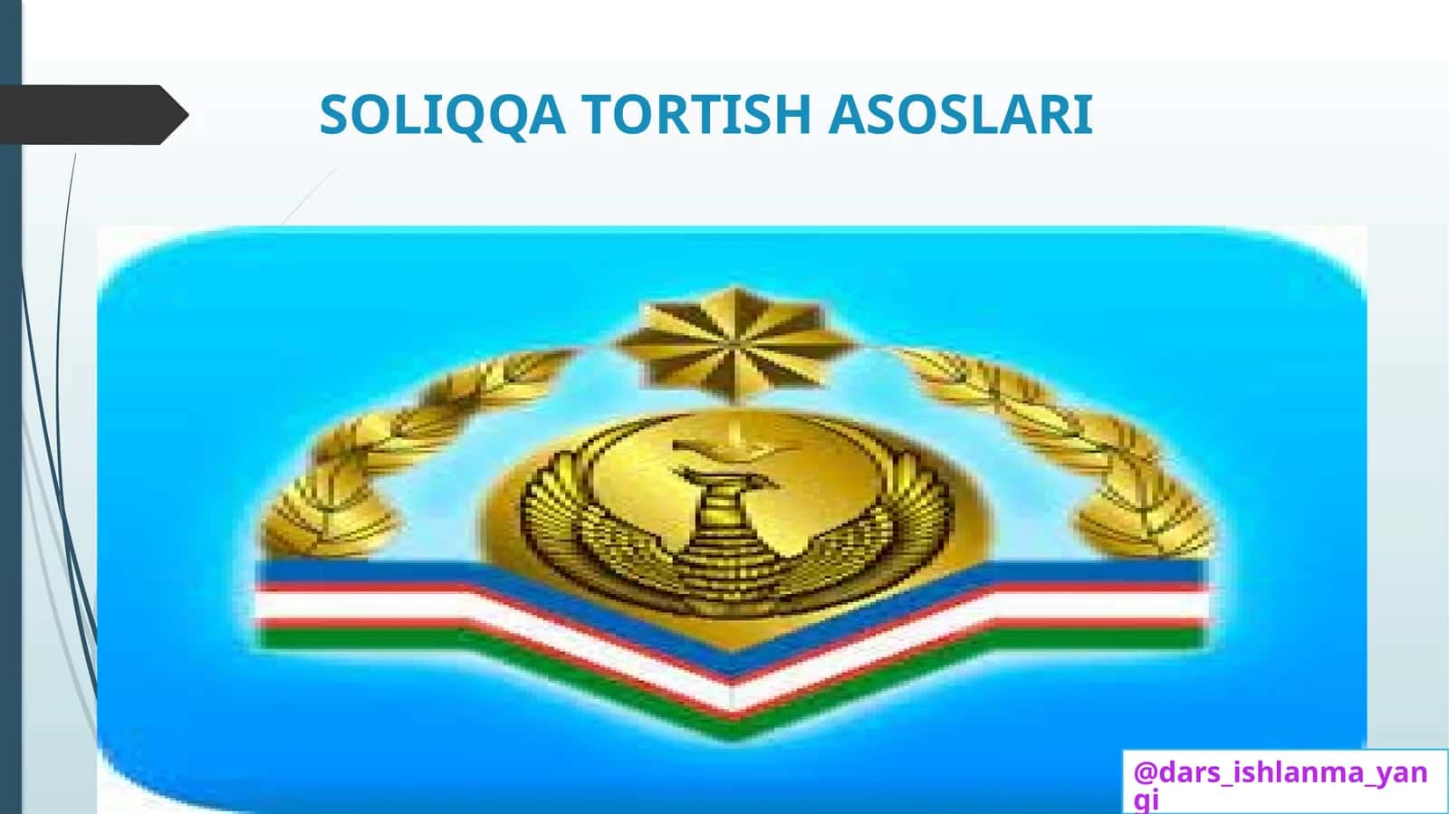 SOLIQQA TORTISH ASOSLARI 1