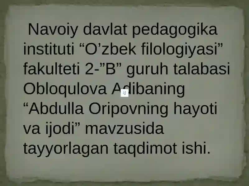 Abdulla Oripovning hayoti va ijodi