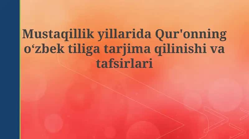 Mustaqillik Yillarida Qur'onning oʻzbek tiligatarjima va tafsirlari 1
