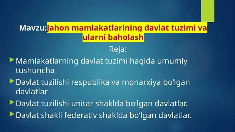Jahon mamlakatlarining davlat tuzimi va ularni baholash 1