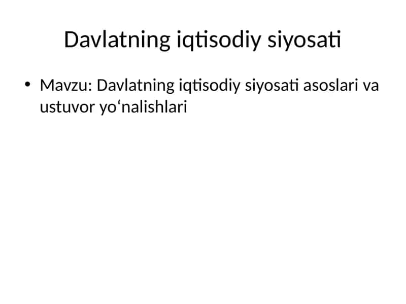 Davlatning iqtisodiy siyosati