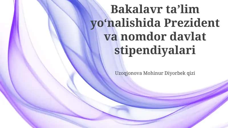 Bakalavr dasturlari uchun stipendiya turlari 1